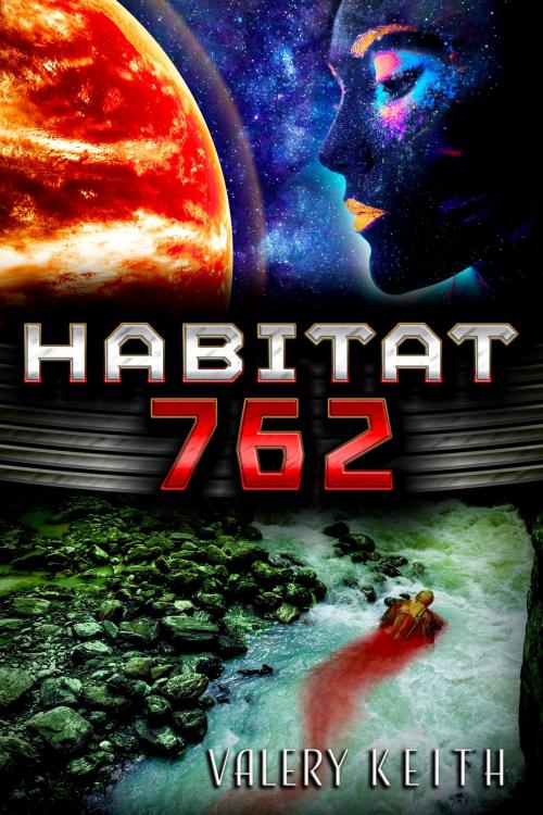 Cover of the book Habitat 762 by Valery Keith, Valery Keith