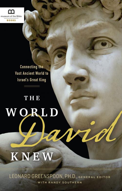 Cover of the book The World David Knew by Museum of the Bible Books, Leonard Greenspoon, Randy Southern, Worthy