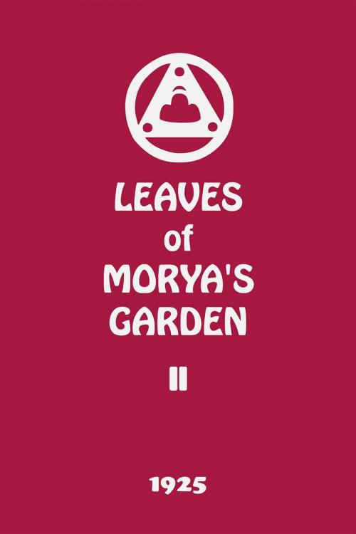 Cover of the book Leaves of Morya's Garden II by Agni Yoga Society, Agni Yoga Society, Inc.