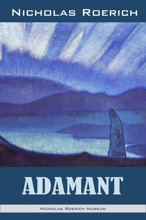 Cover of the book Adamant by Nicholas Roerich, Nicholas Roerich Museum