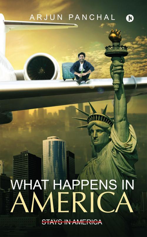 Cover of the book What Happens in America by Arjun Panchal, Notion Press