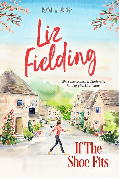 Cover of the book If the Shoe Fits by Liz Fielding, Tule Publishing Group, LLC