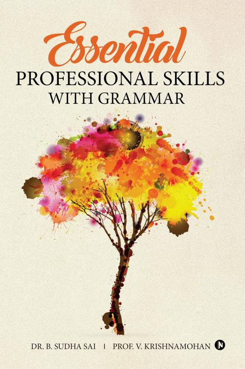 Cover of the book Essential Professional Skills with Grammar by Dr.B.Sudha Sai, Prof. V. Krishnamohan, Notion Press
