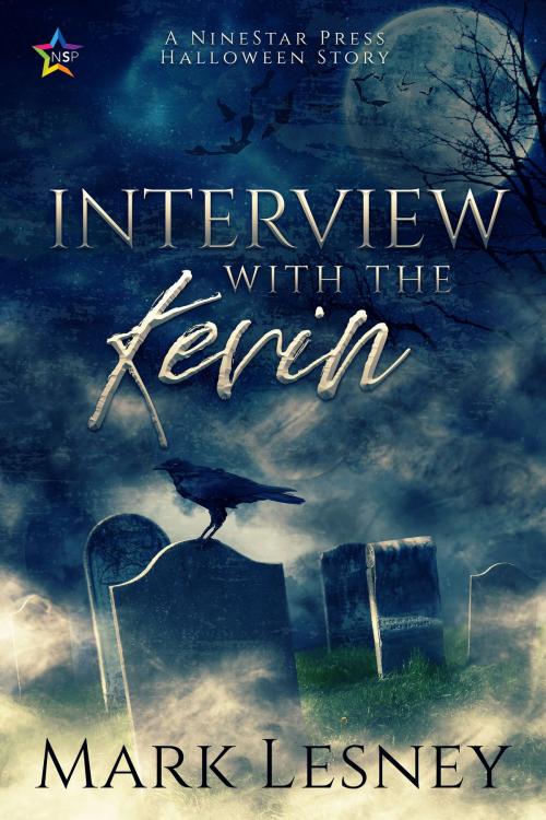 Cover of the book Interview with the Kevin by Mark Lesney, Nine Star Press
