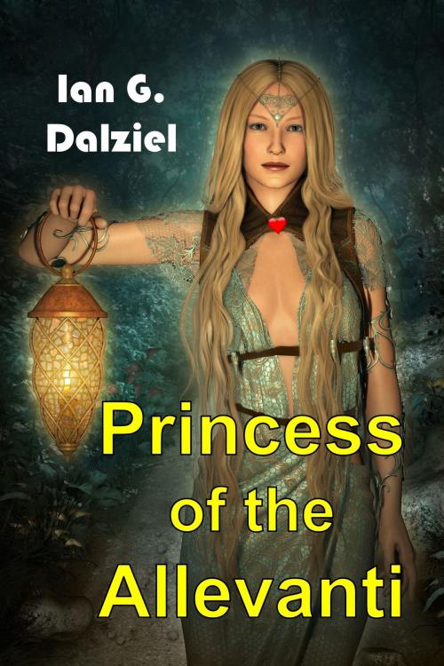 Cover of the book Princess of the Allevanti by Ian G Dalziel, Ian G Dalziel