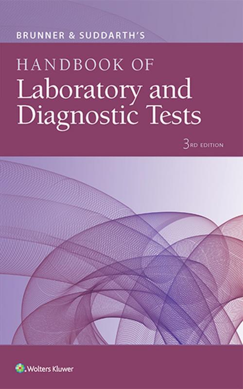 Cover of the book Brunner & Suddarth's Handbook of Laboratory and Diagnostic Tests by Lippincott Williams & Wilkins, Wolters Kluwer Health
