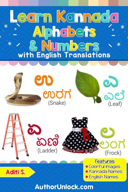 Cover of the book Learn Kannada Alphabets & Numbers by Aditi S., AuthorUnlock