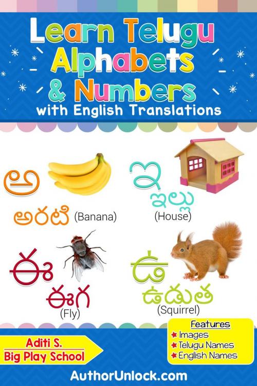 Cover of the book Learn Telugu Alphabets & Numbers by Aditi S., AuthorUnlock