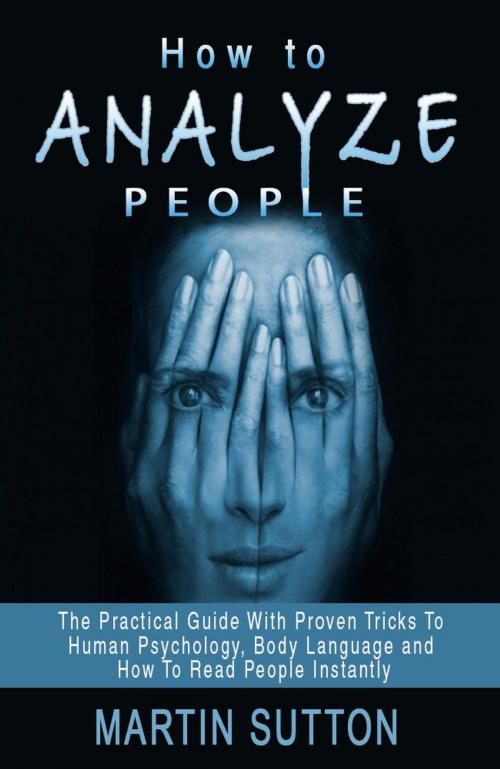 Cover of the book How To Analyze People by Martin Sutton, Martin Sutton