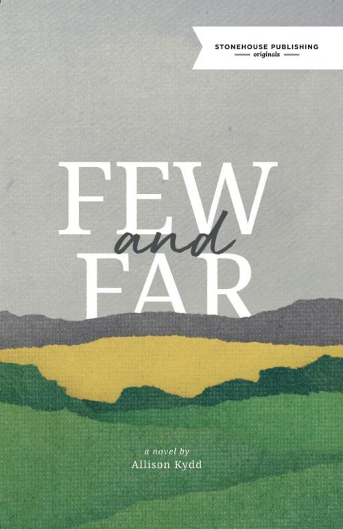 Cover of the book Few and Far by Allison Kydd, Stonehouse Publishing Ltd.