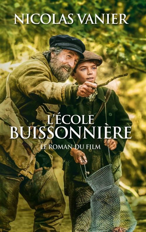 Cover of the book L'école buissonnière by Nicolas Vanier, Christine Féret-Fleury, Hachette Romans