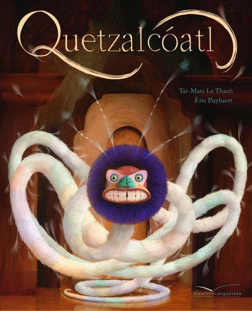 Cover of the book Quetzalcoatl by Taï-Marc Le Thanh, Gautier Languereau