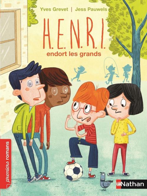 Cover of the book H.E.N.R.I endort les grands - Roman Fantastique - De 7 à 11 ans by Yves Grevet, Nathan