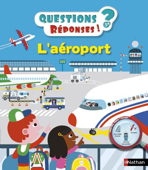 Cover of the book L'aéroport - Questions/Réponses - doc dès 5 ans by Philippe Godard, Nathan