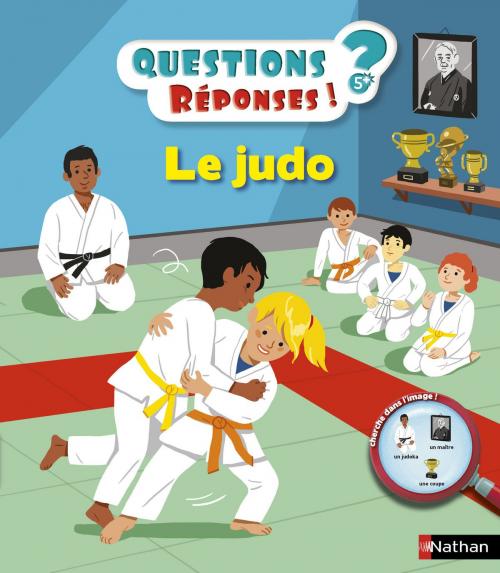 Cover of the book Le judo - Questions/Réponses - doc dès 5 ans by Jean-Michel Billioud, Nathan