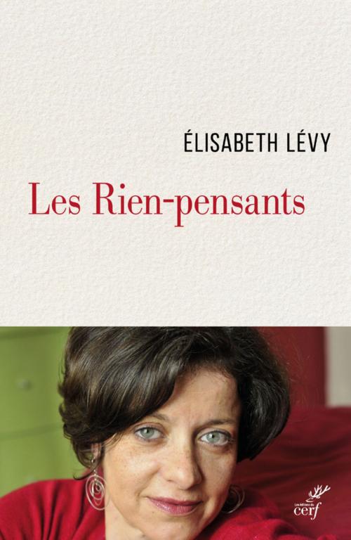 Cover of the book Les rien-pensants by Elisabeth Levy, Editions du Cerf
