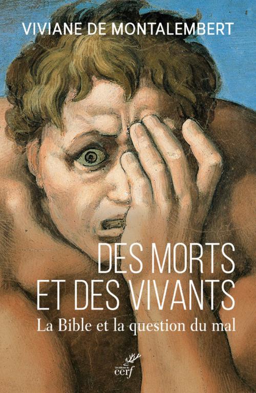 Cover of the book Des morts et des vivants by Viviane de Montalembert, Editions du Cerf
