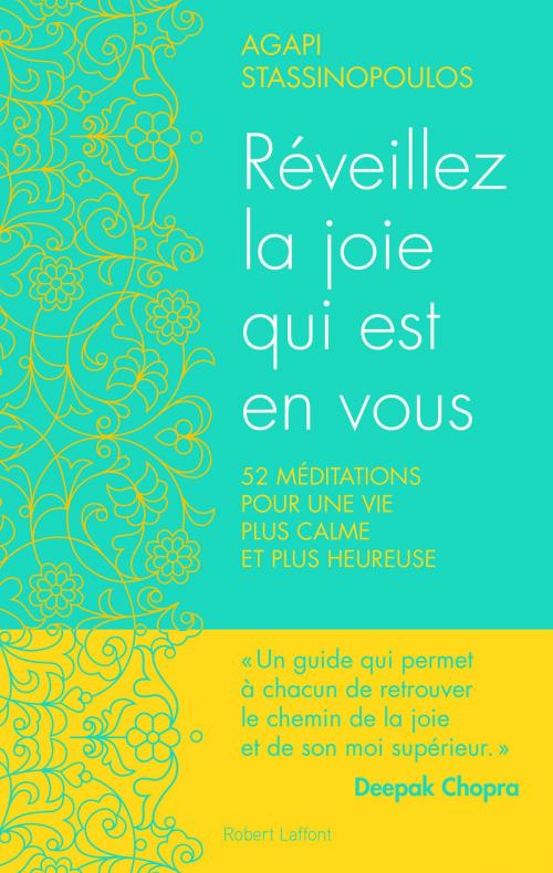 Cover of the book Réveillez la joie qui est en vous by Agapi STASSINOPOULOS, Groupe Robert Laffont