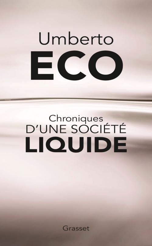 Cover of the book Chroniques d'une société liquide by Umberto Eco, Grasset
