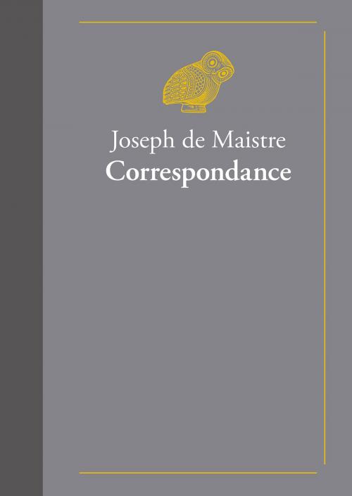 Cover of the book Correspondance by Joseph de Maistre, Les Belles Lettres