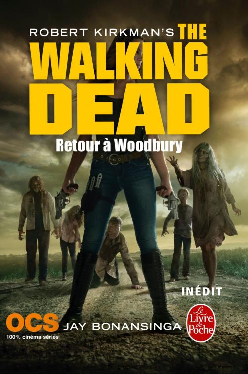 Cover of the book Retour à Woodbury (The Walking Dead, Tome 8) by Robert Kirkman, Jay Bonansinga, Le Livre de Poche