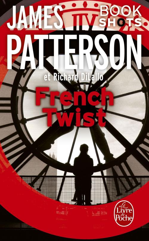 Cover of the book French Twist by Richard DiLallo, James Patterson, Le Livre de Poche