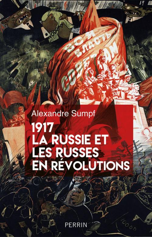 Cover of the book 1917. La Russie et les Russes en révolutions by Alexandre SUMPF, Place des éditeurs