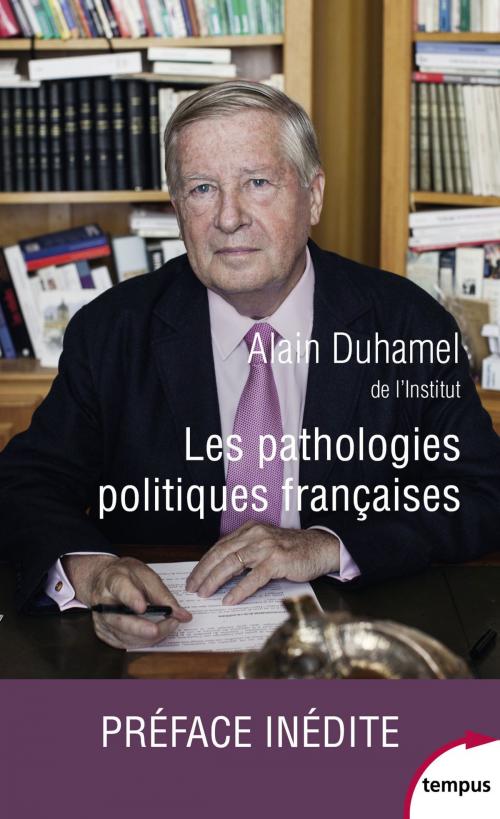 Cover of the book Les pathologies politiques françaises by Alain DUHAMEL, Place des éditeurs