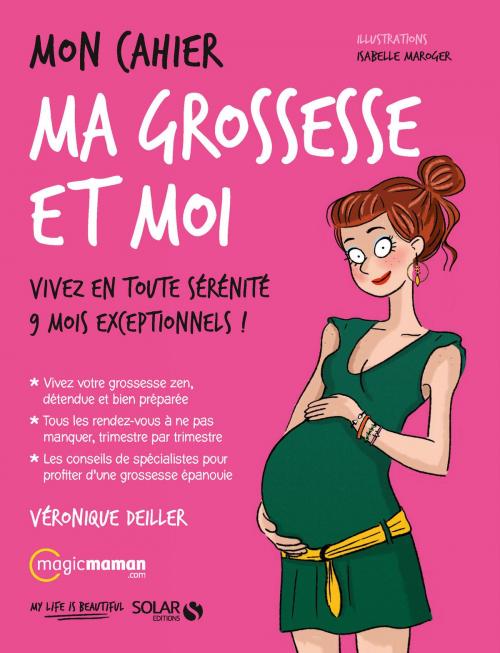 Cover of the book Mon cahier Ma grossesse et moi by Véronique DEILLER, edi8