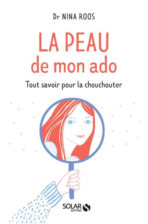 Cover of the book La peau de mon ado by Nina ROOS, edi8