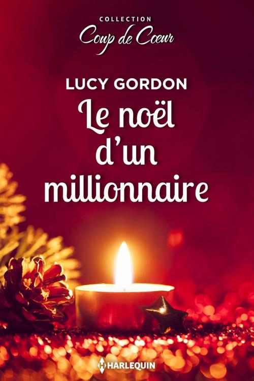 Cover of the book Le Noël d'un milliardaire by Lucy Gordon, Harlequin