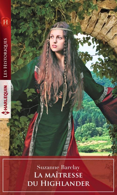 Cover of the book La maîtresse du Highlander by Suzanne Barclay, Harlequin