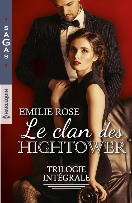 Cover of the book Le clan des Hightower - Trilogie intégrale by Emilie Rose, Harlequin