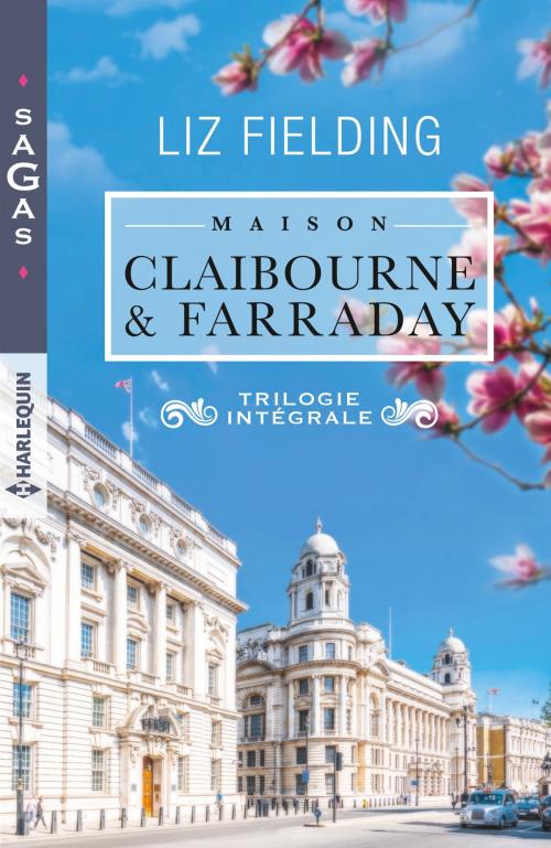 Cover of the book Maison Claibourne & Farraday by Liz Fielding, Harlequin