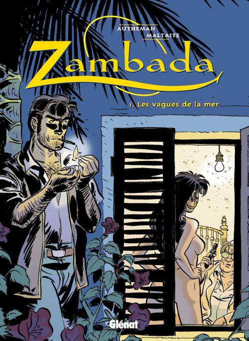 Cover of the book Zambada - Tome 01 by Éric Maltaite, Jean-Pierre Autheman, Glénat BD