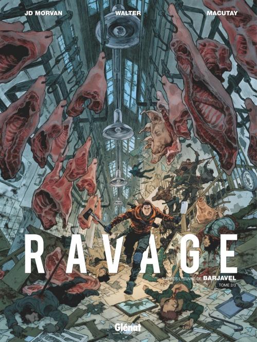 Cover of the book Ravage - Tome 02 by René Barjavel, Jean-David Morvan, Rey Macutay, Walter, Glénat BD