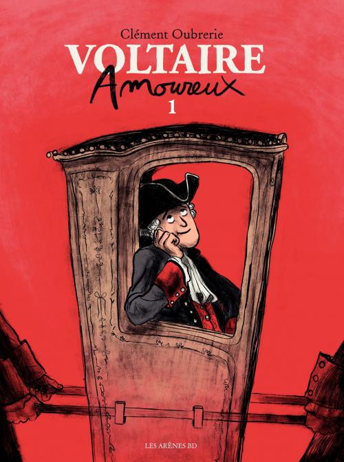 Cover of the book Voltaire Amoureux by Clément Oubrerie, Clément Oubrerie, Les Arènes BD