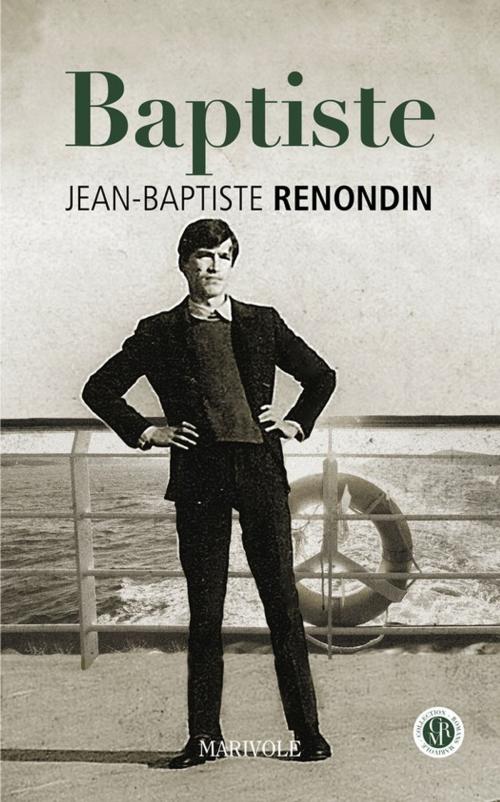 Cover of the book Baptiste by Jean-Baptiste Renondin, Marivole Éditions