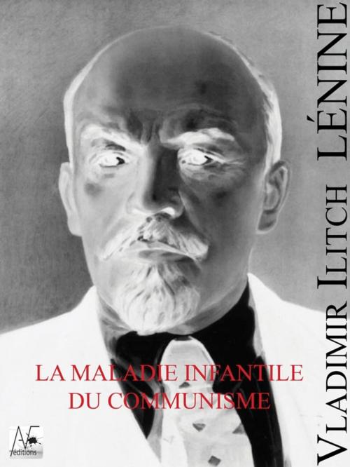Cover of the book La maladie infantile du communisme by Vladimir Ilitch Lénine, A verba futuroruM