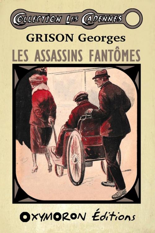 Cover of the book Les assassins fantômes by Georges Grison, OXYMORON Éditions