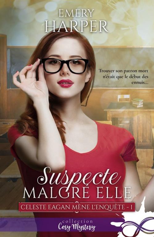 Cover of the book Suspecte malgré elle by Emery Harper, Collection Infinity