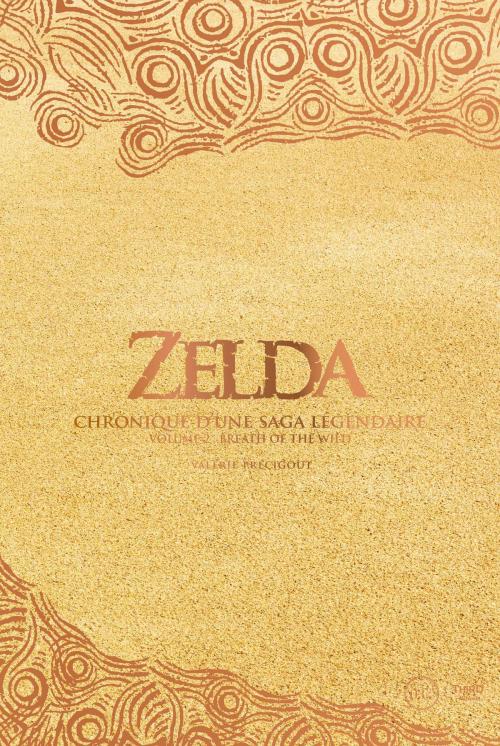 Cover of the book Zelda - Chronique d'une saga légendaire by Valérie Précigout, Third Editions