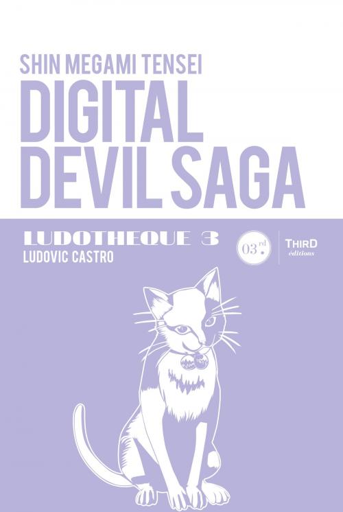 Cover of the book Digital Devil Saga by Ludovic Castro, Third Editions