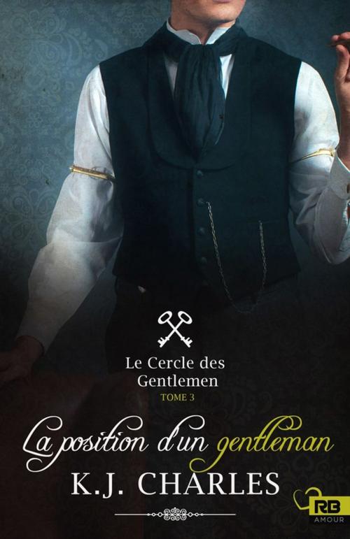 Cover of the book La position d'un gentleman by K.J. Charles, Reines-Beaux