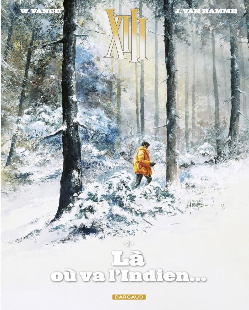 Cover of the book XIII - tome 2 - Là où va l'Indien by Van Hamme Jean, Dargaud Benelux