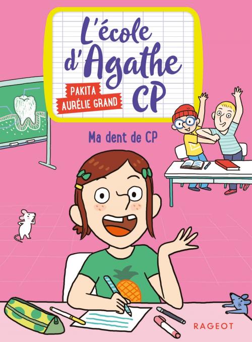 Cover of the book Ma dent de CP by Pakita, Rageot Editeur