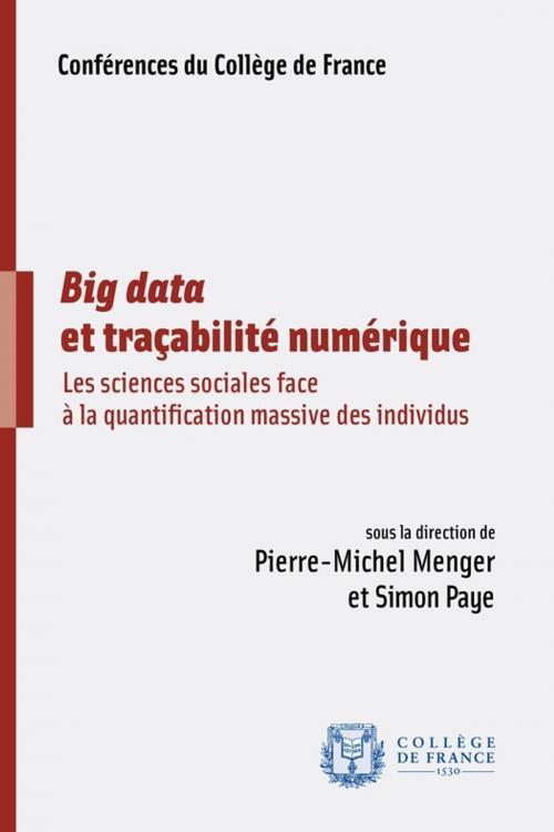 Cover of the book Big data et traçabilité numérique by Collectif, Collège de France