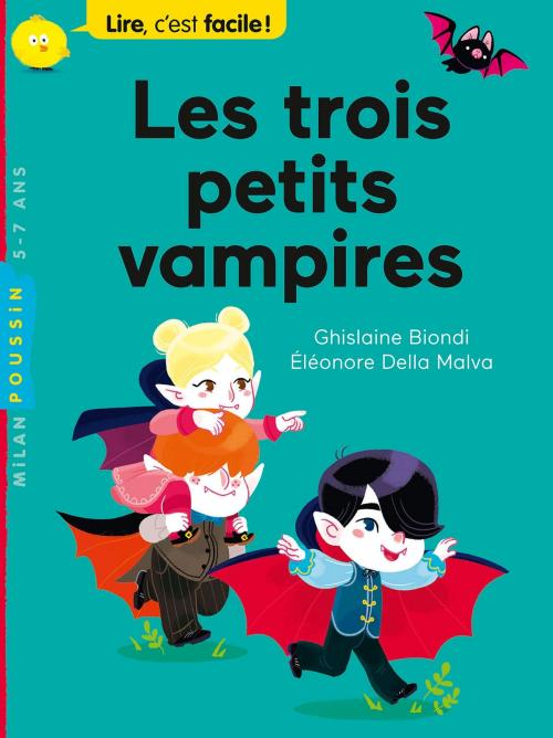 Cover of the book Les trois petits vampires by Ghislaine Biondi, Editions Milan