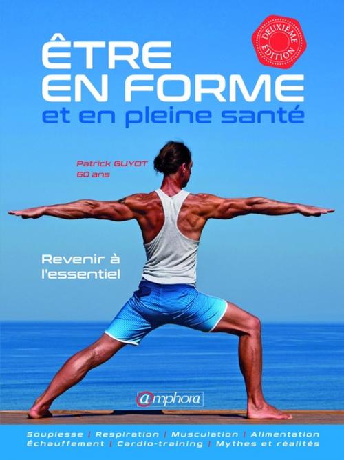 Cover of the book Etre en forme by Patrick Guyot, Amphora