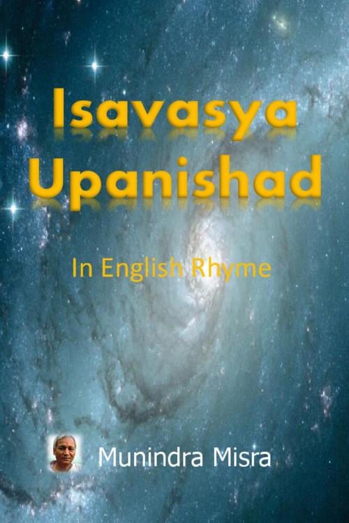 Cover of the book Isavasya Upanishad by Munindra Misra, Osmora Inc.